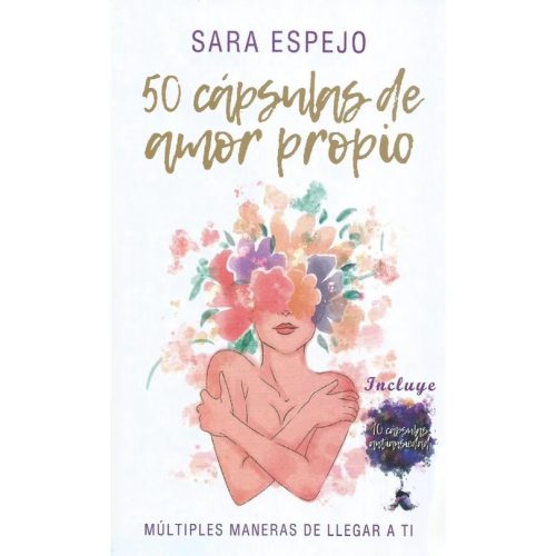 50 Cápsulas de Amor Propio - Sara Espejo 50 Cápsulas de Amor Propio - Sara Espejo