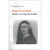 Adiós mariquita linda - Pedro Lemebel