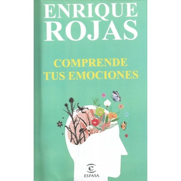 Comprende tus Emociones - Enrique Rojas