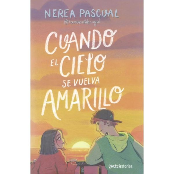 Cuando el Cielo se Vuelva Amarillo - Nerea Pascual