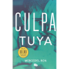 Culpa Tuya - Mercedes Ron Culpa Tuya - Mercedes Ron