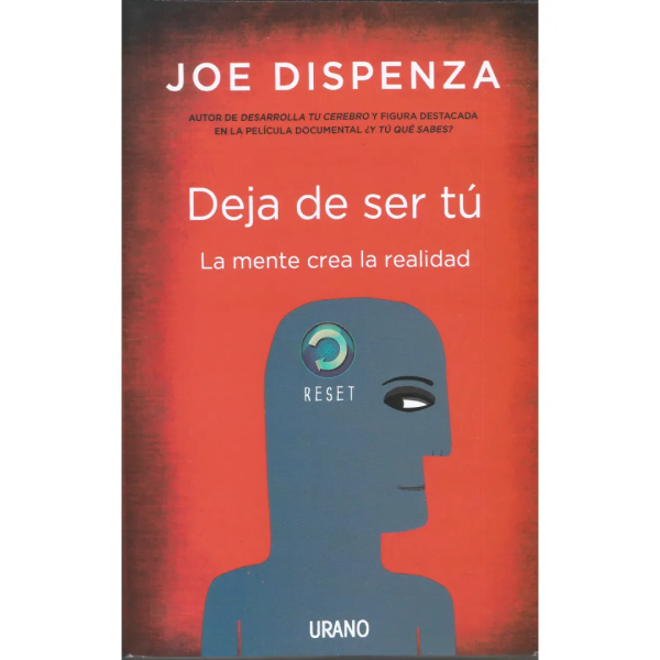Deja de ser tú - Joe Dispenza