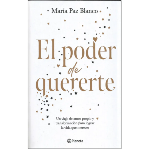El Poder de Quererte - María Paz Blanco El Poder de Quererte - María Paz Blanco