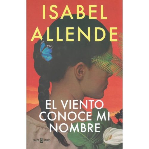 El Viento Conoce mi Nombre - Isabel Allende