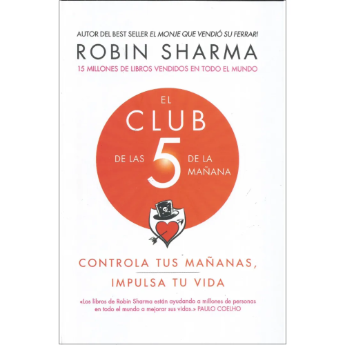 El Club de las 5 de la Mañana - Robin Sharma El Club de las 5 de la Mañana - Robin Sharma