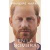 En la Sombra - Principe Harry Duque de Sussex
