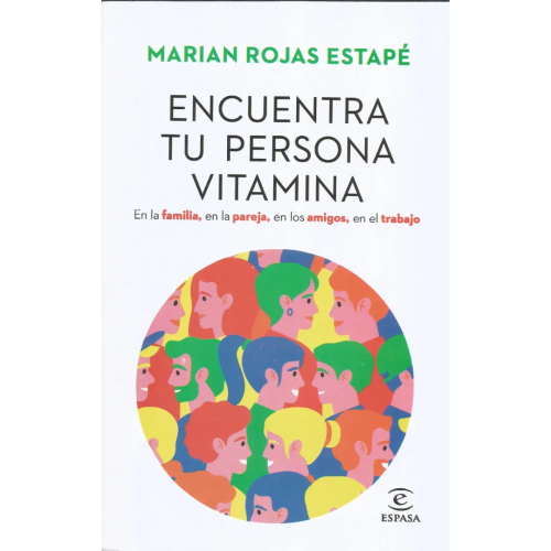 Encuentra tu Persona Vitamina - Marian Rojas Estapé