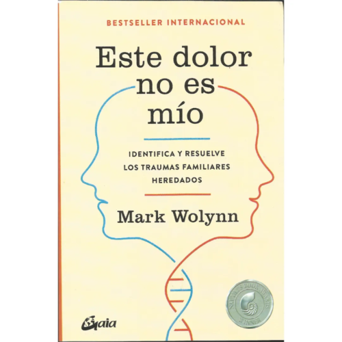 Este dolor no es mío - Mark Wolynn