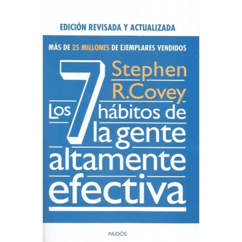 Los 7 Hábitos de la Gente Altamente Efectiva - Stephen R. Covey