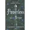 Powerless - Lauren Roberts Powerless - Lauren Roberts