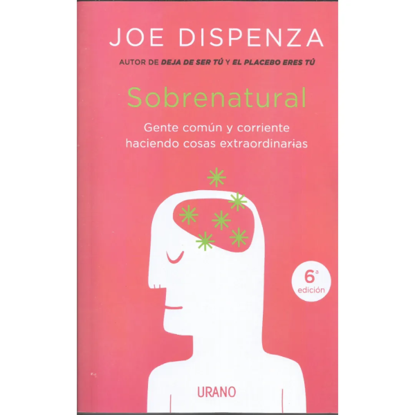 Sobrenatural - Joe Dispenza Sobrenatural - Joe Dispenza