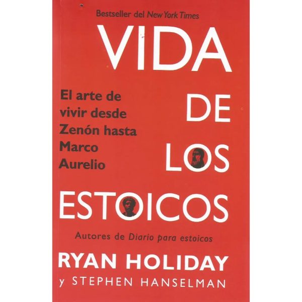 Vidas de Los estoicos - Ryan Holiday · Stephen Hanselman Vidas de Los estoicos - Ryan Holiday · Stephen Hanselman